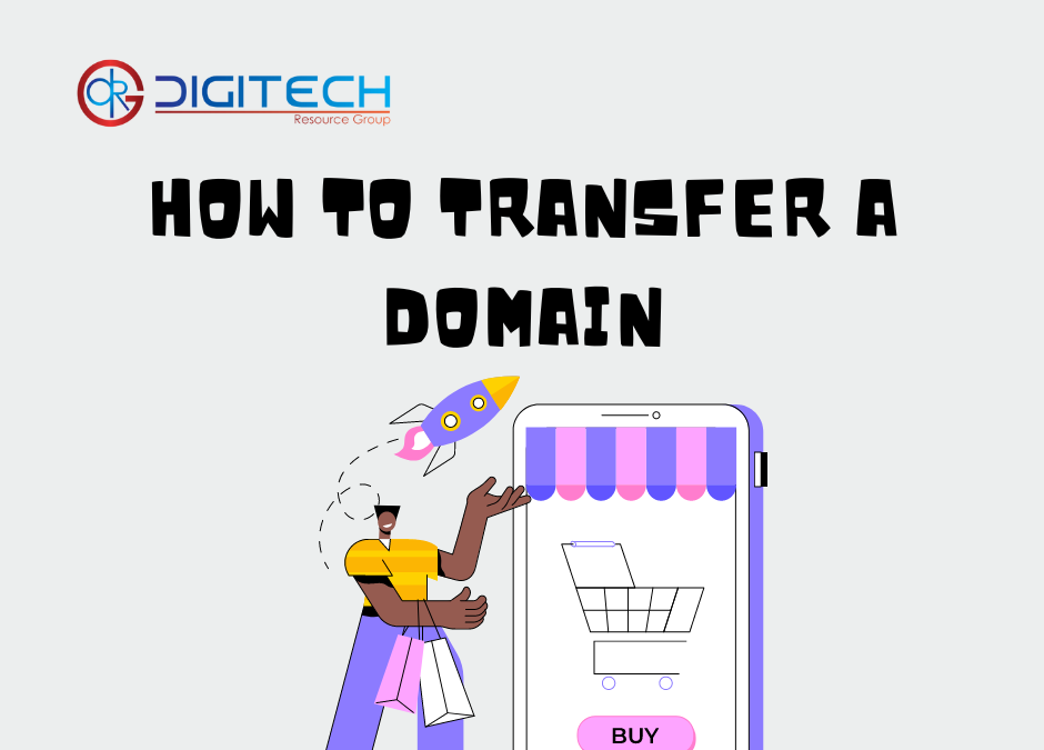 How to Transfer a Domain: A Simple Guide