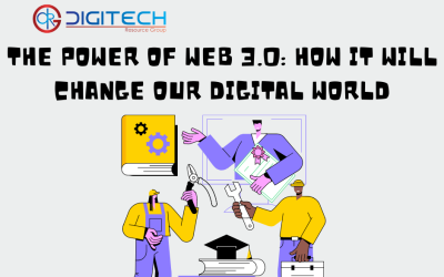 The Power of Web 3.0: How It Will Change Our Digital World